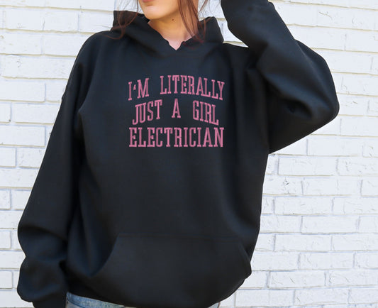 Literally Just A Girl Electrician Embroidered Hoodie