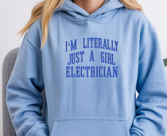 Literally Just A Girl Electrician Embroidered Hoodie