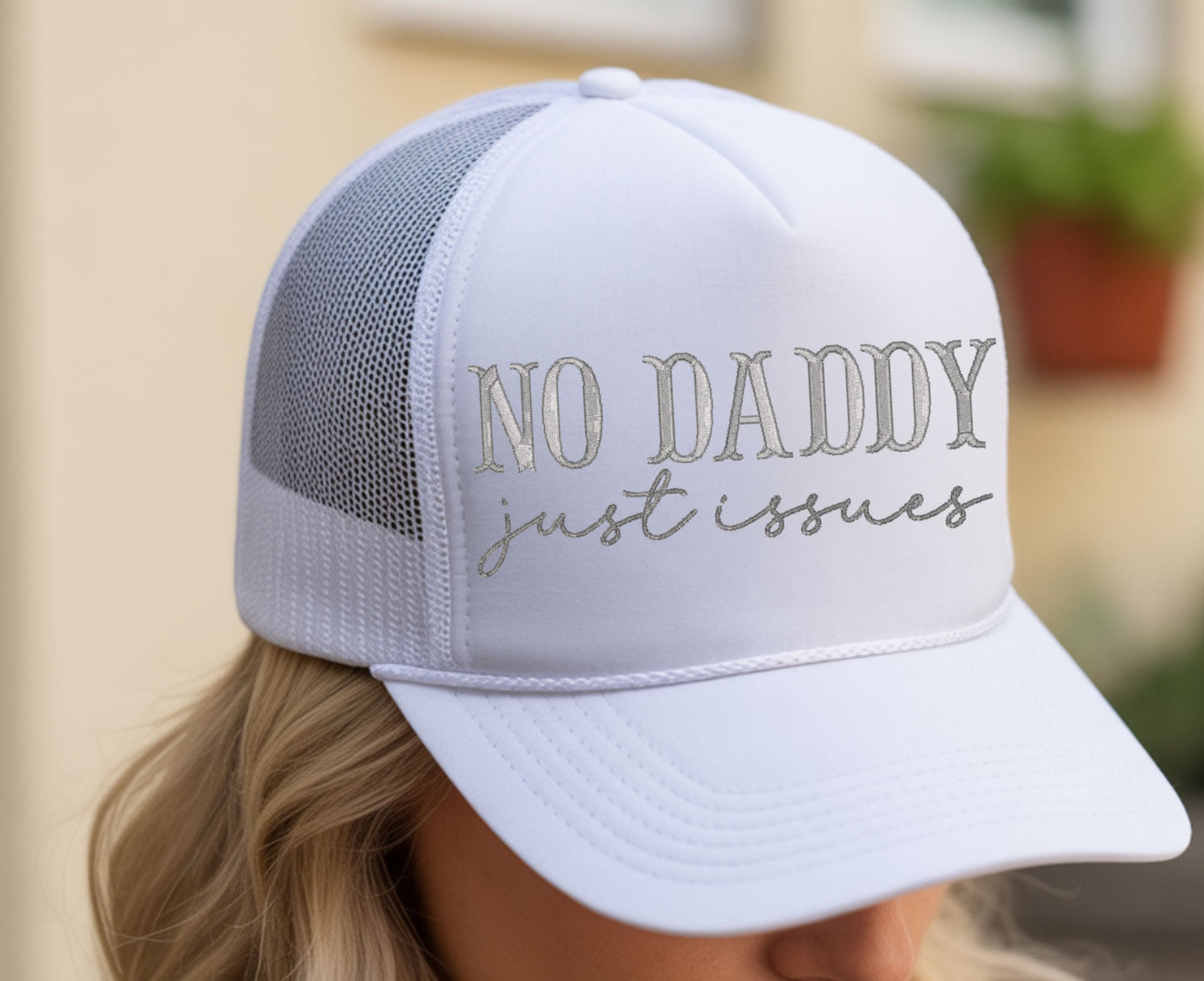 No Daddy Just Issues Embroidered Trucker Hat | Funny Sarcastic Hat for Women | Snapback Cap